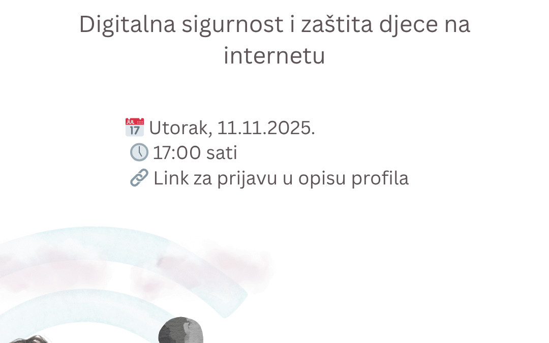 Online predavanje „Informiran roditelj – sigurno dijete“